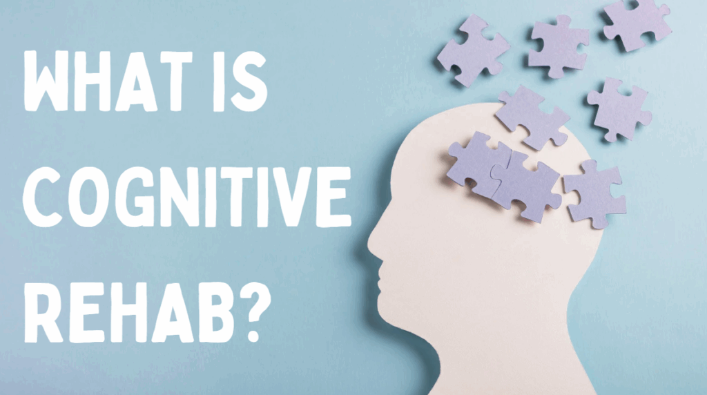 what is cognitive rehab